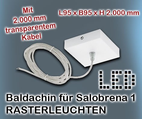 Bild von Baldachin mit 2000 mm transparenten Kabel für die LED Rasterleuchten der Serie Salobrena 1
