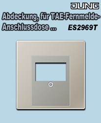 Bild von Abdeckung, für TAE-Fernmelde-Anschlussdose und Kombinations-Anschluss-Einheit / Art. ES 2969 T