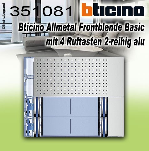 Bild von Bticino Allmetal Frontblende Basic mit 4 Ruftasten 2-reihig alu